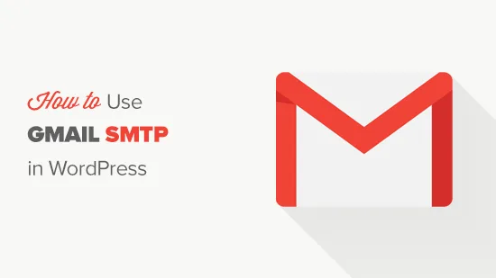 Hướng dẫn cài đặt SMTP Gmail cho WordPress